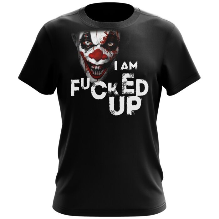 T-Shirt / I AM FUCKED UP - JOKER - Image 1